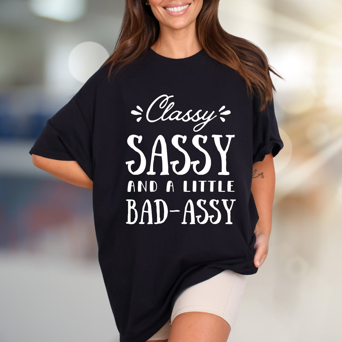 "Classy Sassy And A Little Bad-Assy" Slogan Graphic Tee, A Bold Expression