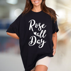 "Rose All Day" Wine Lover Graphic Tee, a Chic Lifestyle Pick for Enthusiasts