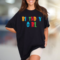"BIRTHDAY GIRL" Bold Rainbow Graphic Tee, a Celebration Pick for Her Special Day