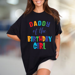 "DADDY of the BIRTHDAY GIRL" Colorful Block Letters Graphic Tee, a Celebration Pick for Fathers and Family
