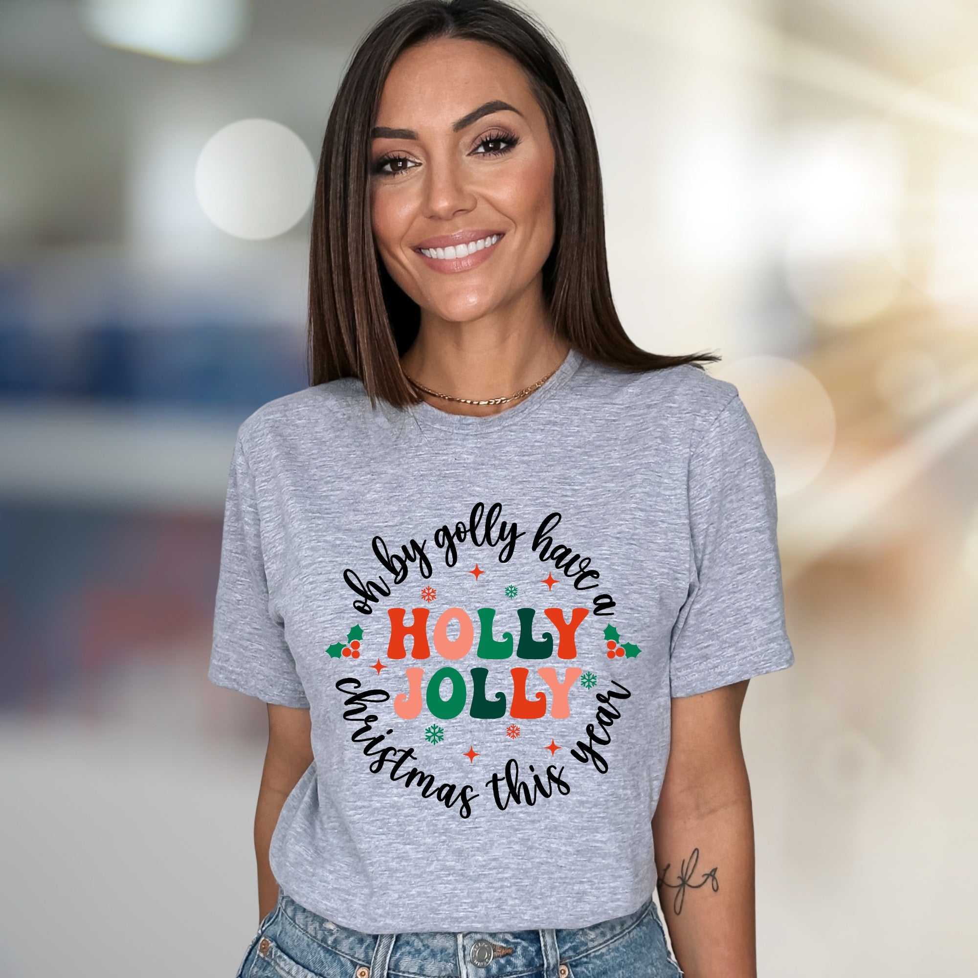Oh by Golly Have a Holly Jolly Christmas This Year Graphic Tee, A Festive Holiday Pick for Everyone