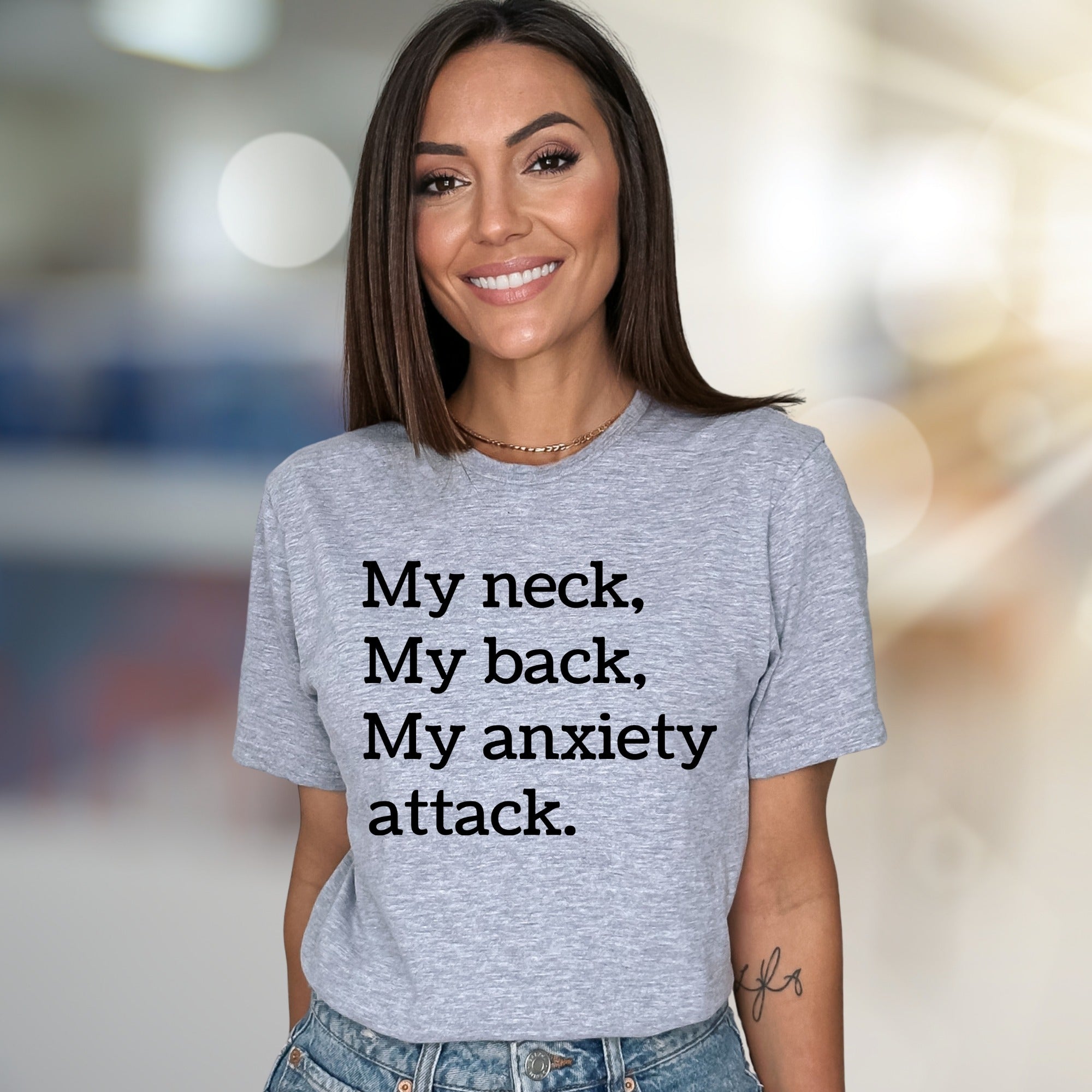 "My Neck, My Back, My Anxiety Attack." Humorous Text Graphic Tee, a Relatable Pick for Anyone
