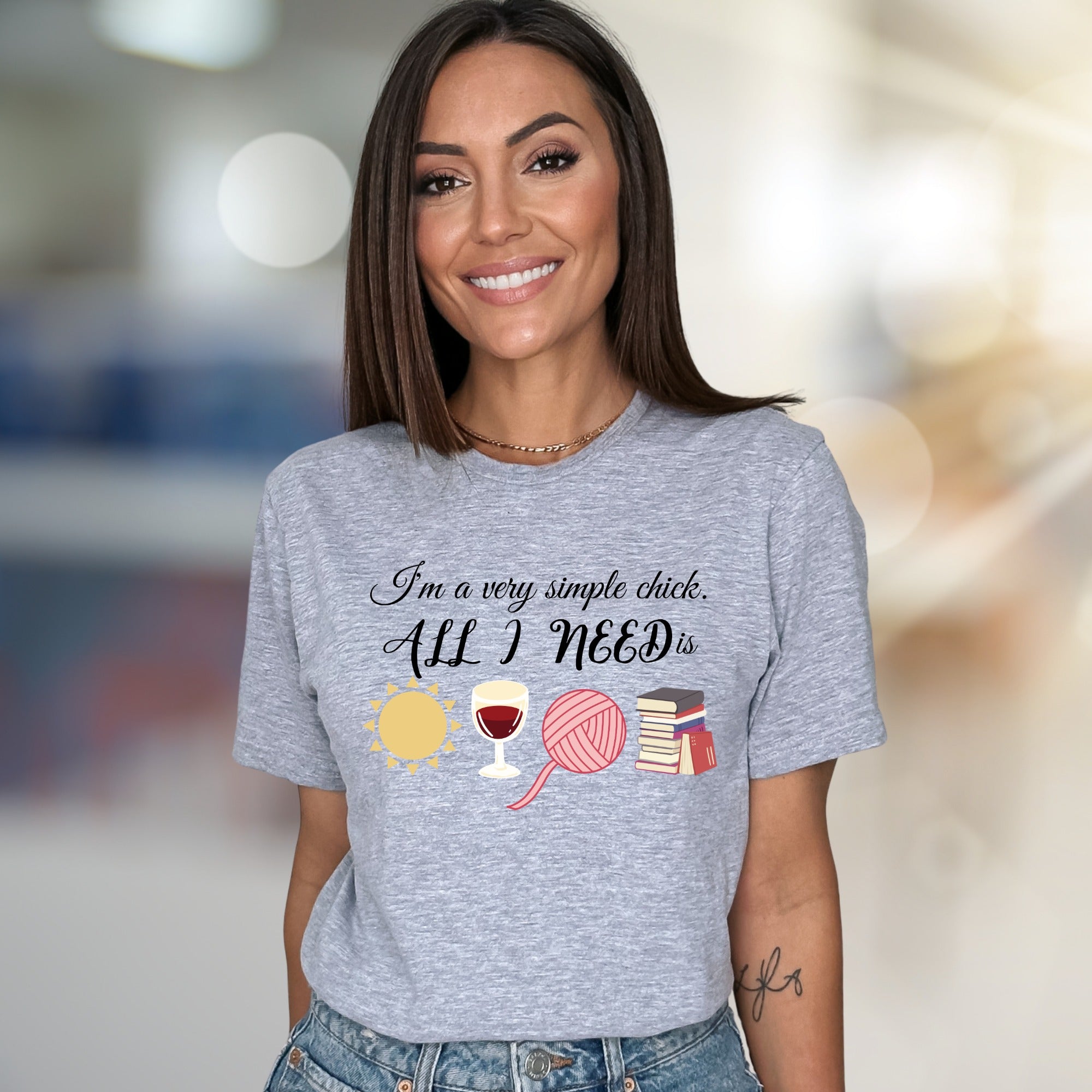 "I'm a very simple chick. ALL I NEED is" Cozy Lifestyle Graphic Tee, a Relaxed Pick for the Book Lover