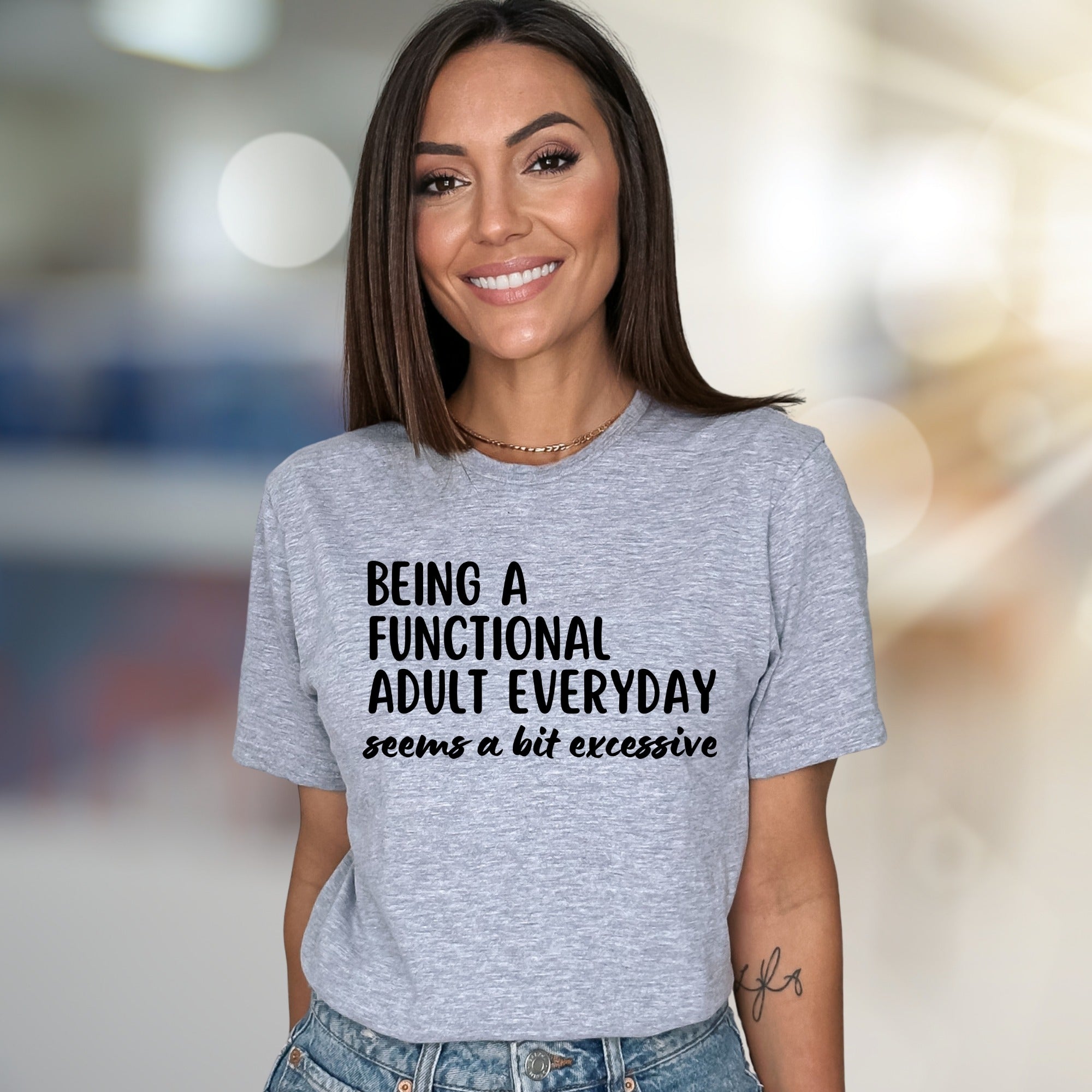 "BEING A FUNCTIONAL ADULT EVERYDAY" Sarcastic Statement Graphic Tee, a Humorous Pick for Fun-Loving Adults