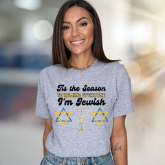 "Tis the Season to Remind Everyone I'm Jewish" Hanukkah Graphic Tee, a Festive Expression for the Holidays