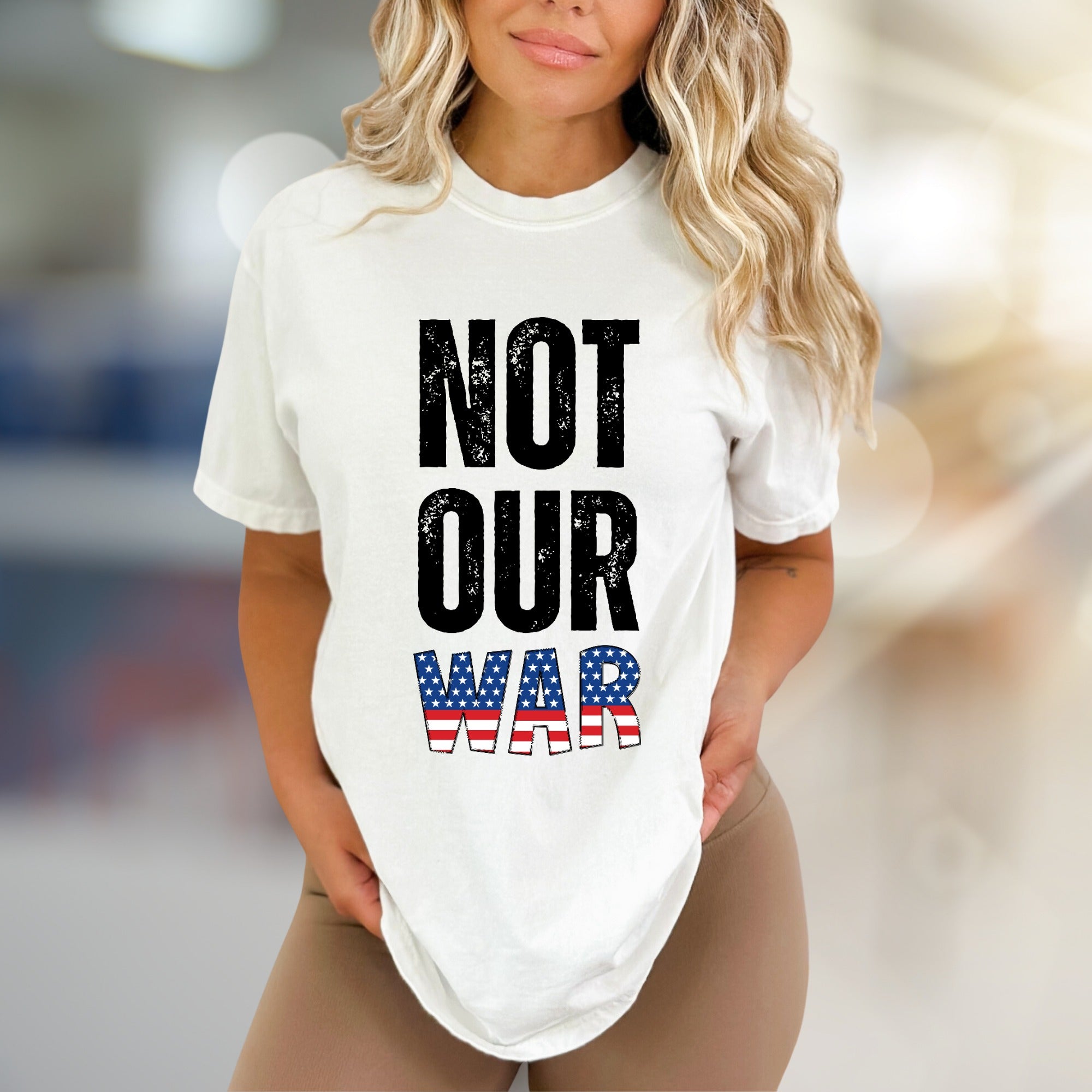 "NOT OUR WAR" Patriotic Graphic Tee, a Statement Pick for Activists