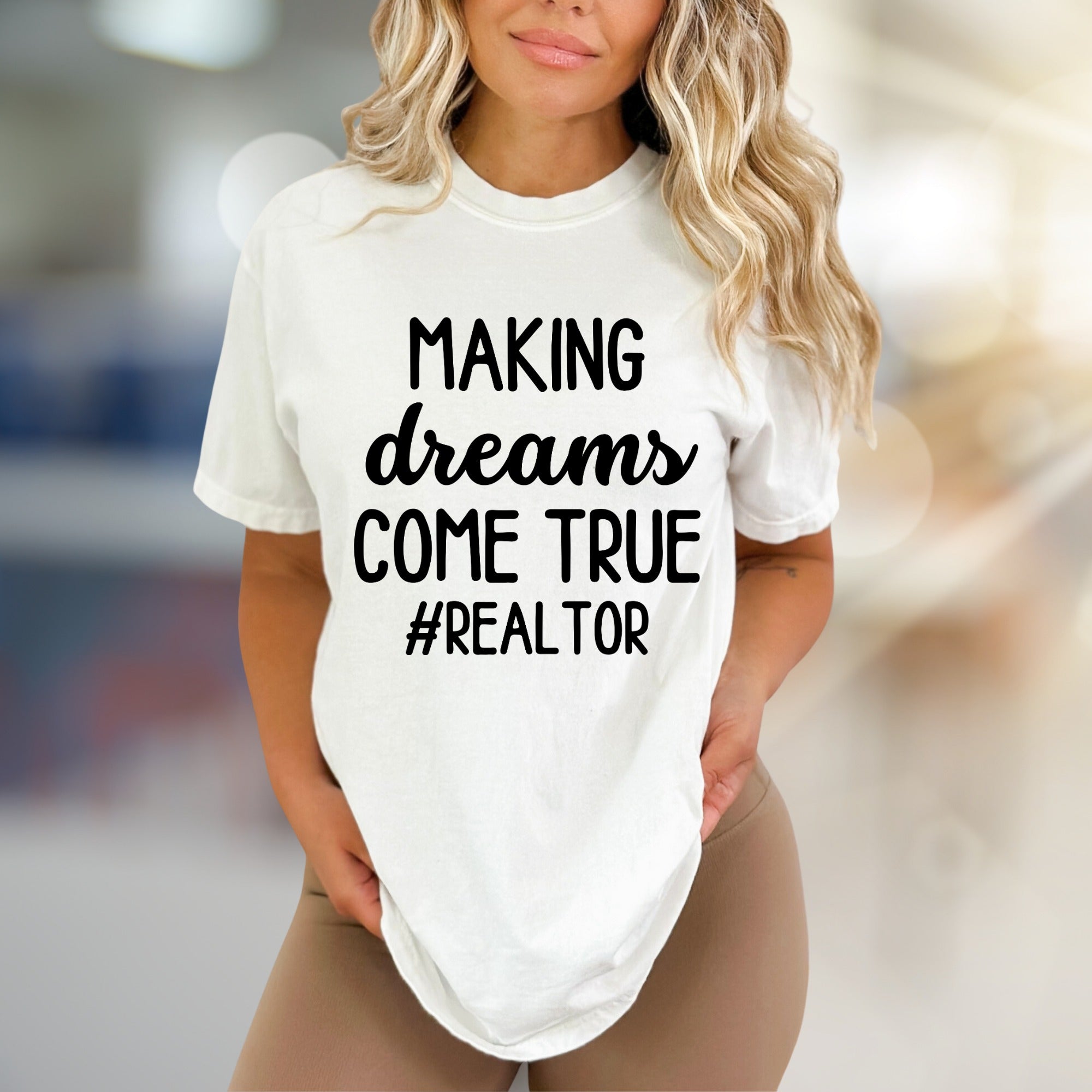 "Making Dreams Come True #REALTOR" Motivational Graphic Tee, a Hustle-Driven Pick for Real Estate Professionals