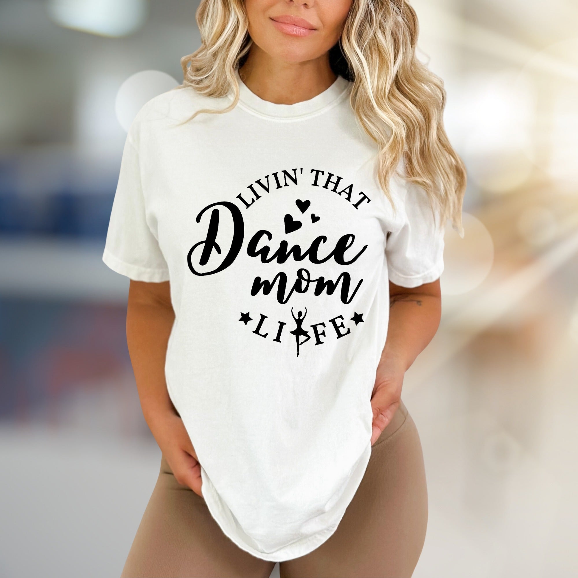 "Livin' That Dance Mom Life" Ballerina Graphic Tee, a Heartfelt Pick for Dance Parents