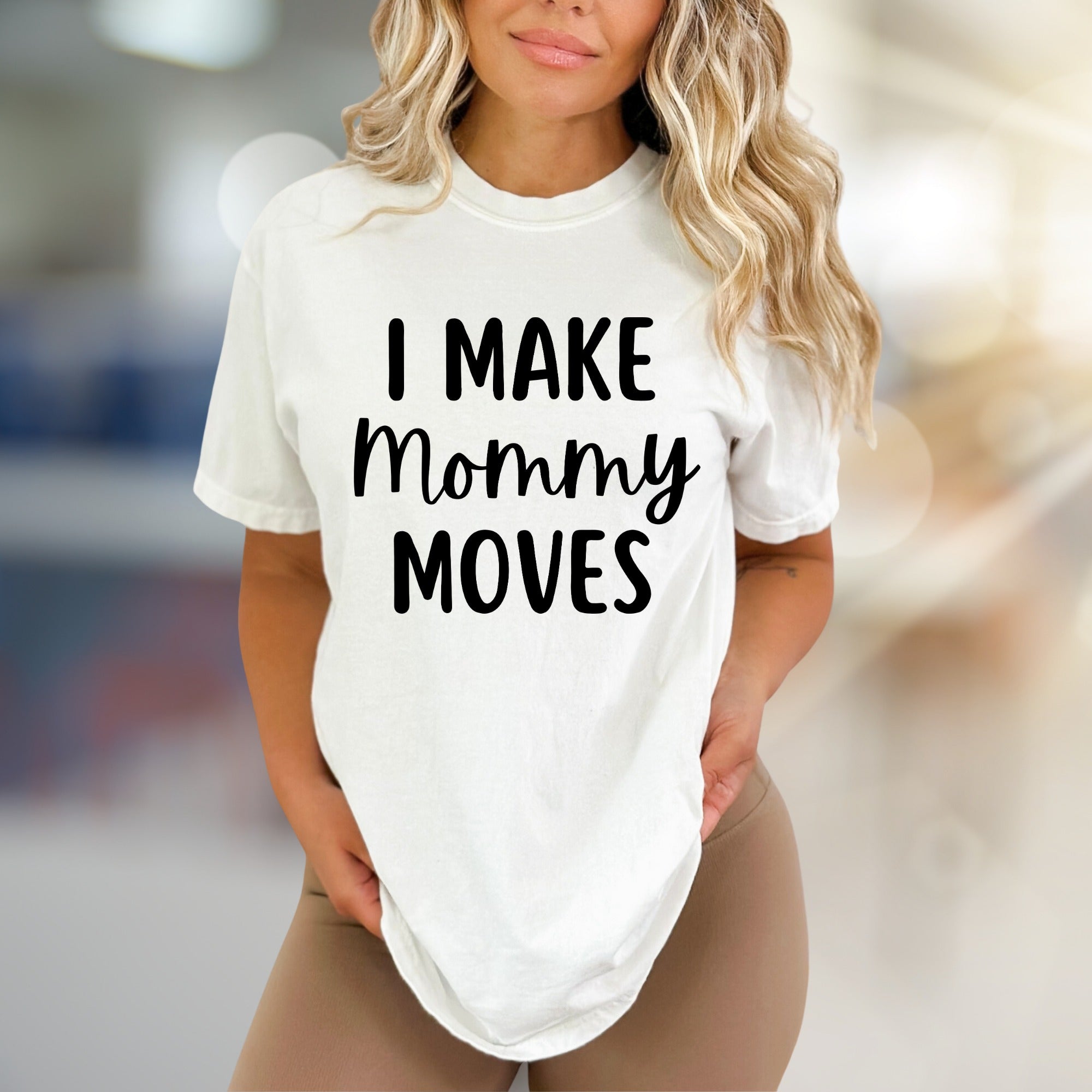 "I Make Mommy Moves" Empowering Graphic Tee, a Bold Statement for Moms