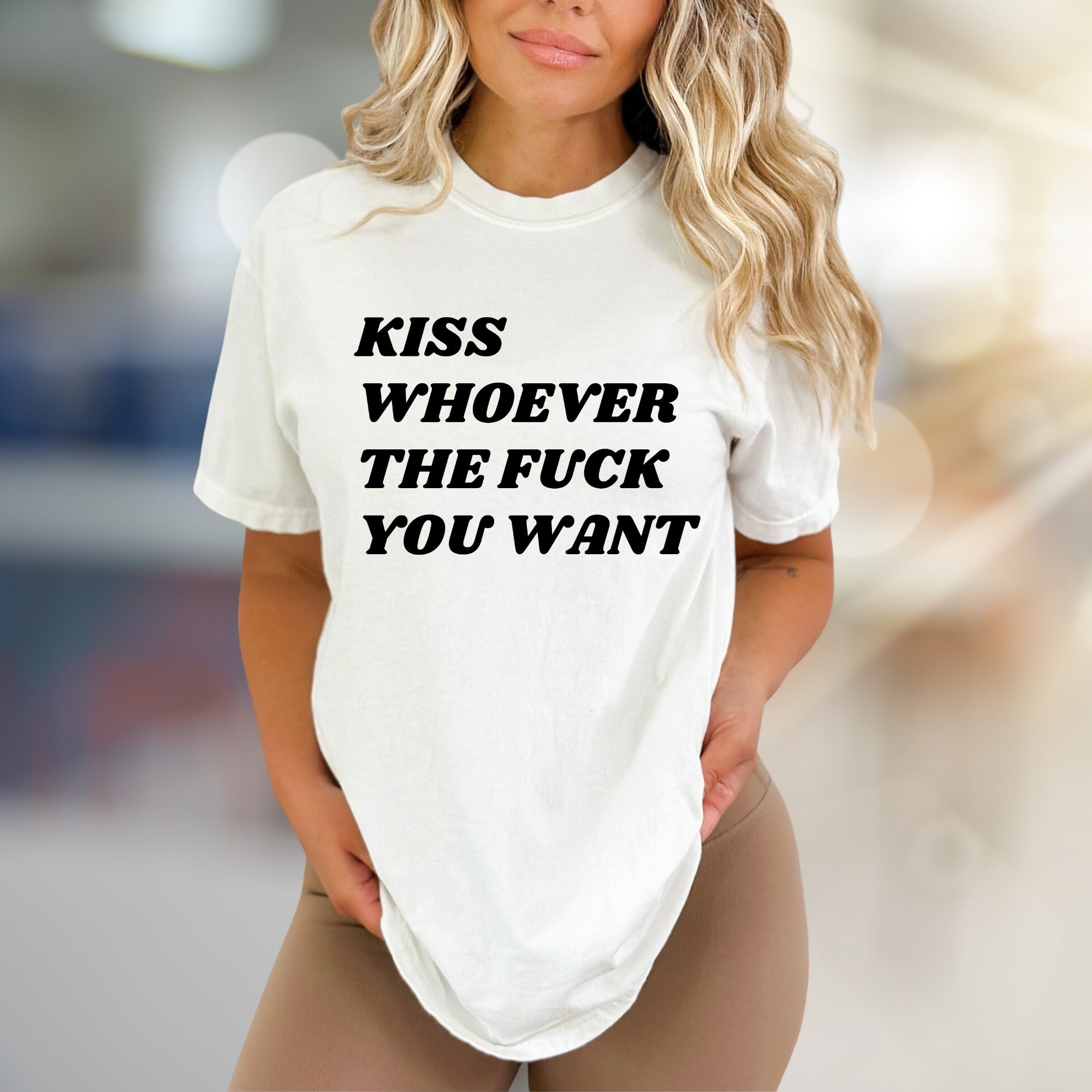 "Kiss Whoever The F*** You Want" Bold Statement Graphic Tee, a Rebellious Pick for Free Spirits