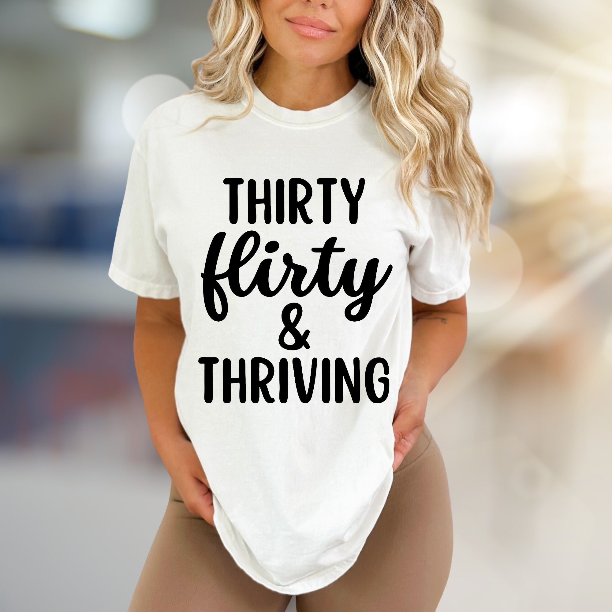 "Thirty Flirty & Thriving" Celebration Graphic Tee, a Birthday Vibe for Her