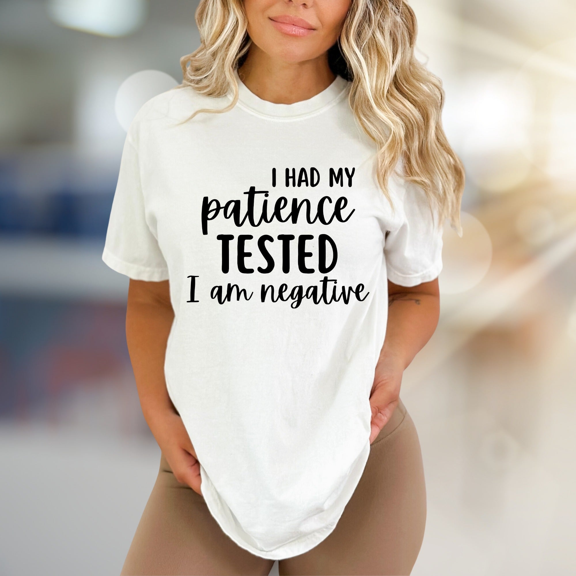 "I Had My Patience Tested I Am Negative" Funny Sayings Graphic Tee, a Witty Pick for Sarcastic Souls