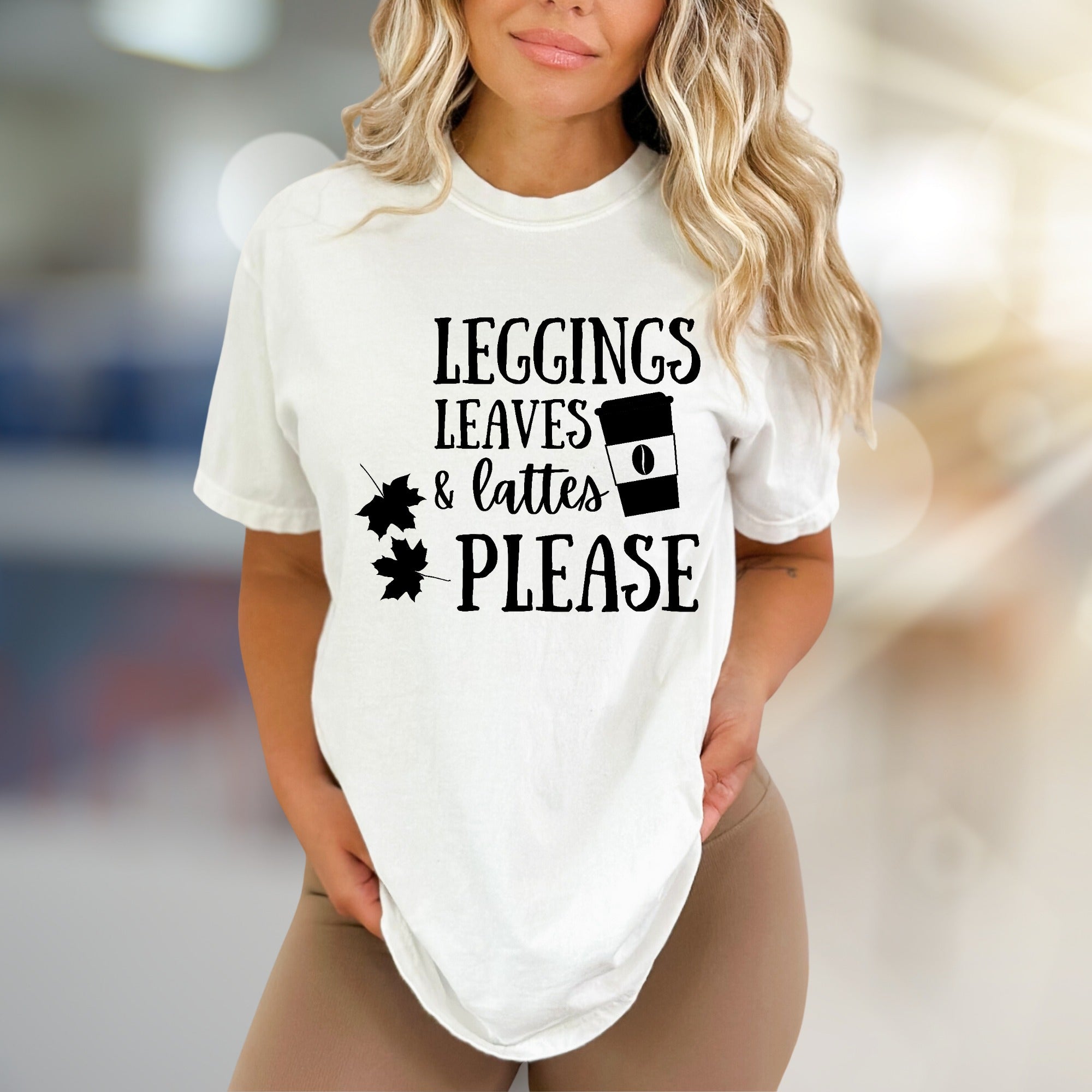 "LEGGINGS LEAVES & LATTES PLEASE" Autumn Comfort Graphic Tee, a Cozy Fall Pick for Coffee Lovers