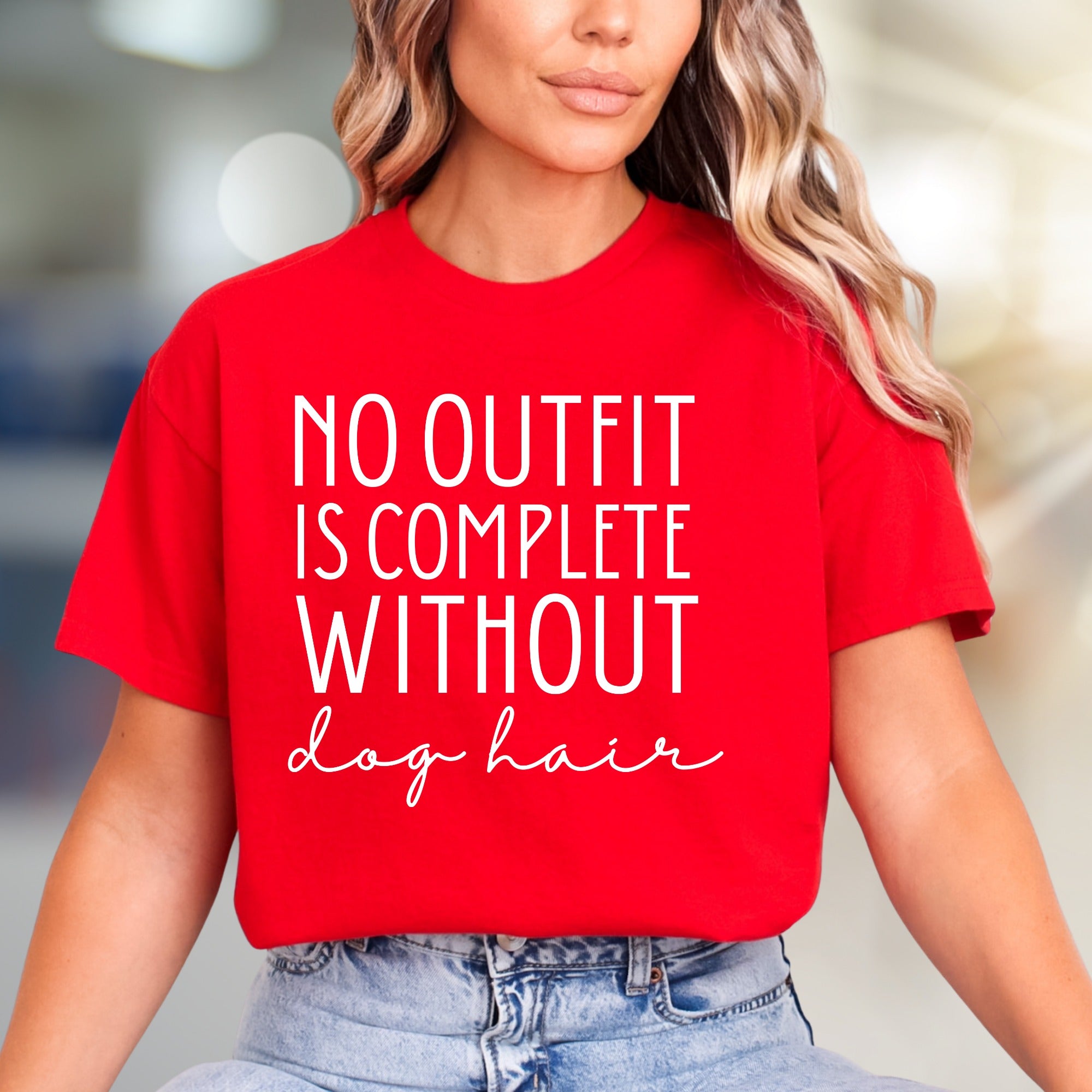 "NO OUTFIT IS COMPLETE WITHOUT dog hair" Pet Lover Graphic Tee, a Funny Dog Mom Pick for Everyday Wear