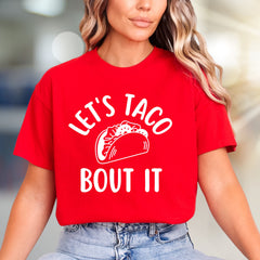 "Let's Taco Bout It" Fun Foodie Graphic Tee, a Casual Pick for Taco Lovers