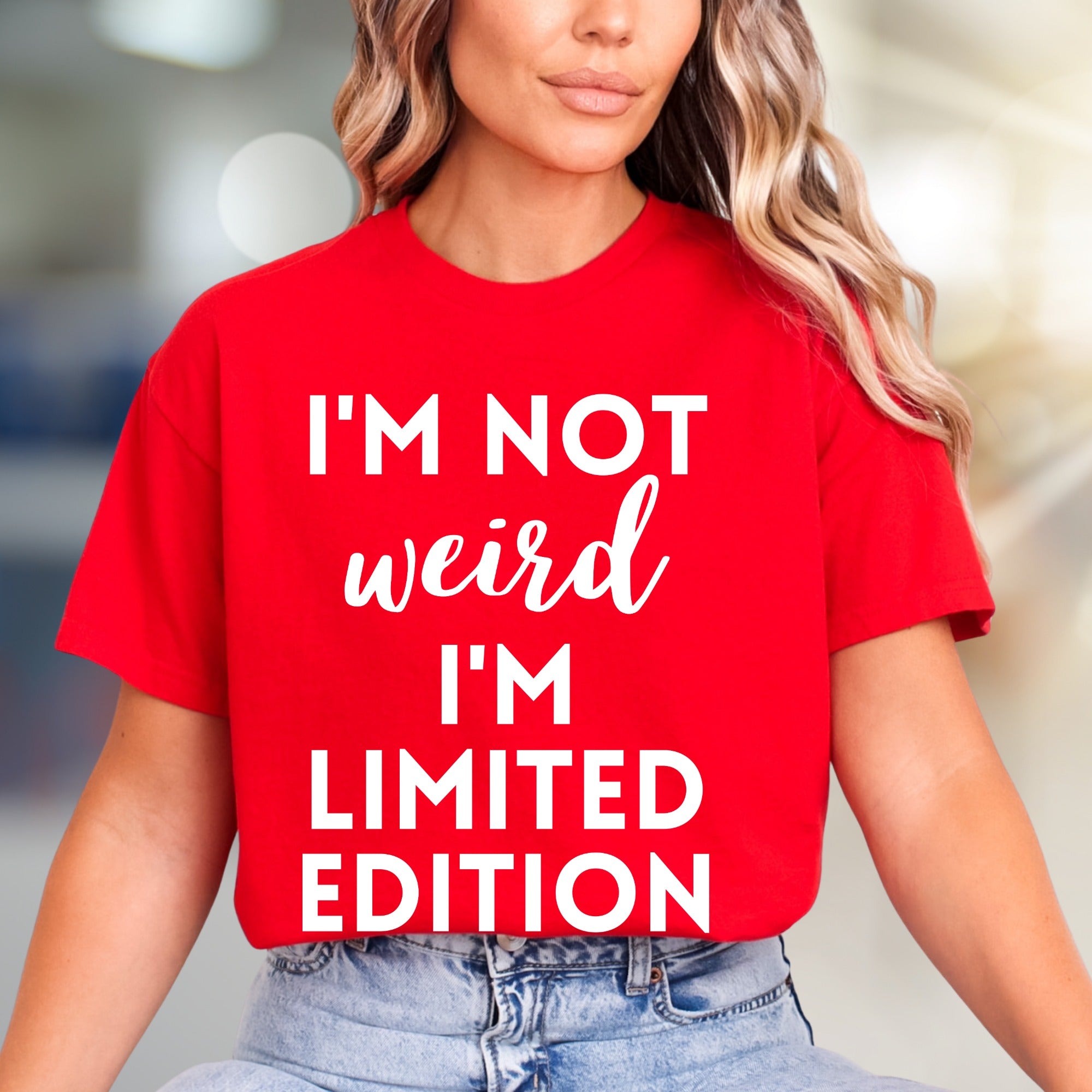 "I'm Not Weird I'm Limited Edition" Empowering Graphic Tee, a Bold Pick for Expressive Individuals
