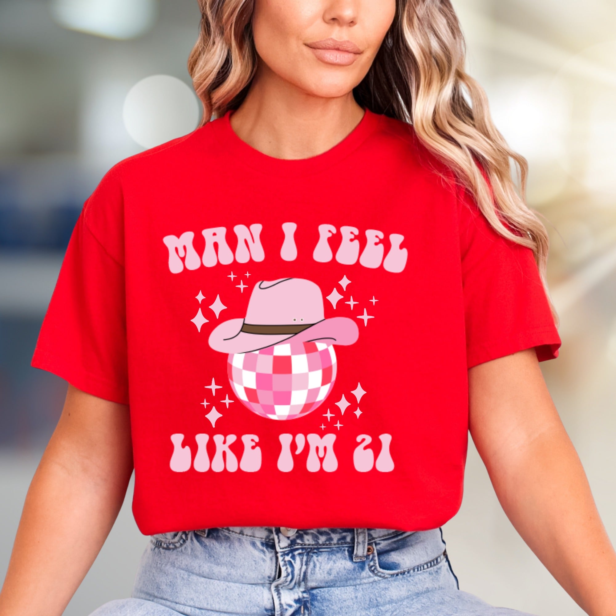 "Man I Feel Like I'm 21" Funky Bachelorette Graphic Tee, a Party Vibe Pick for Celebration Seekers