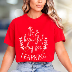 "It's a Beautiful Day for Learning" Graphic Tee, a Witty School Pick for Educators